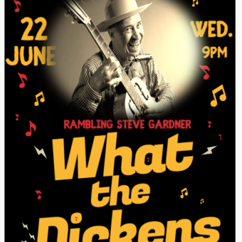 What the Dickens WED. June 22