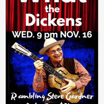 What the Dickens WEDNESDAY NOV. 16 2022