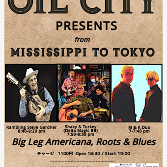 OIL CITY (Asagaya) LIVE Rambling Steve W/ SHAKY ¥1,100 MAY 14