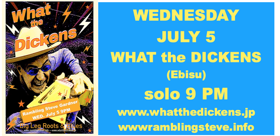 WEDNESDAY JULY 5 What the Dickens LIVE 9PM