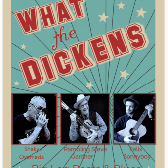 What the Dickens Friday Jan. 19 BIG LEG BOYZ 9PM