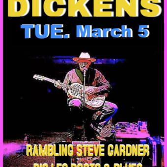What the Dickens MARCH 5 TUE Rambling Steve Gardner solo