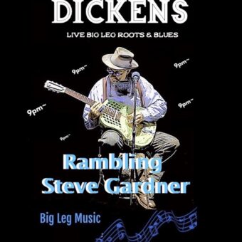 JUNE 17 (TUE) What the Dickens Rambling Steve Gardner (solo-9PM)