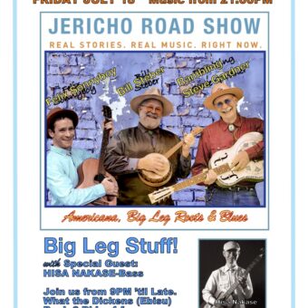 What the Dickens JULY 18 (9PM) JERICHO ROAD SHOW