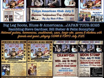 JERICHO ROAD SHOW 2025 JAPAN TOUR JULY 4-July 19 Rambling Steve Gardner, Bill Steber, Felix Sonnyboy & guest